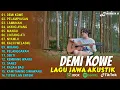 Download Lagu Lagu Akustik Jawa Terpopuler 2025 | DEMI KOWE, PELAMPIASAN | Full Album Terbaru 2025 