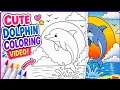 Relaxing Coloring Cute Dolphin Coloring Page