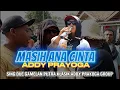 Download Lagu MASIH ANA CINTA_ADDY PRAYOGA || PUTRA KLASIK SHOW DS, BUNGKUL INDRAMAYU