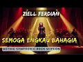 Lagu Ziell Ferdian 🎵 Semoga Engkau Bahagia | Gothic Symphonic Rock Cover