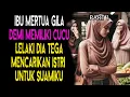 PILU❗️❗️❗️ADA APA DENGAN ISTRIKU? IBUKU MALAH MENCARIKAN MADU UNTUKU DEMI DAPAT CUCU LELAKI PART 1
