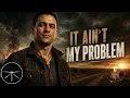 It Ain’t My Problem (Official Lyric Video)