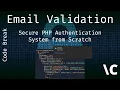 Email Address Validation in PHP - Secure PHP Authentication System from Scratch Ep 3