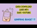 Download Lagu CARA DOWNLOAD LAGU MP3 DARI YOUTUBE
