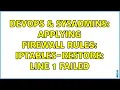 DevOps SysAdmins Applying firewall rules iptables-restore line 1 failed