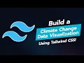 BUILD A CLIMATE CHANGE DATA VISUALIZATION UI COMPONENT WITH TAILWINDCSS