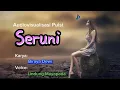 Lagu #audiovisualisasipuisi Seruni - Karya: Biraya Dewi || @LindungMayapada5883