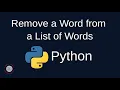 Python Problem Solving - Strings 5 Remove a Word from a List of Words