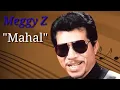 Mahal (Meggy Z)