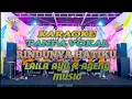 Download Lagu Rindunya Hatiku Karaoke Tanpa Vokal Laila Ayu ft Ageng Music