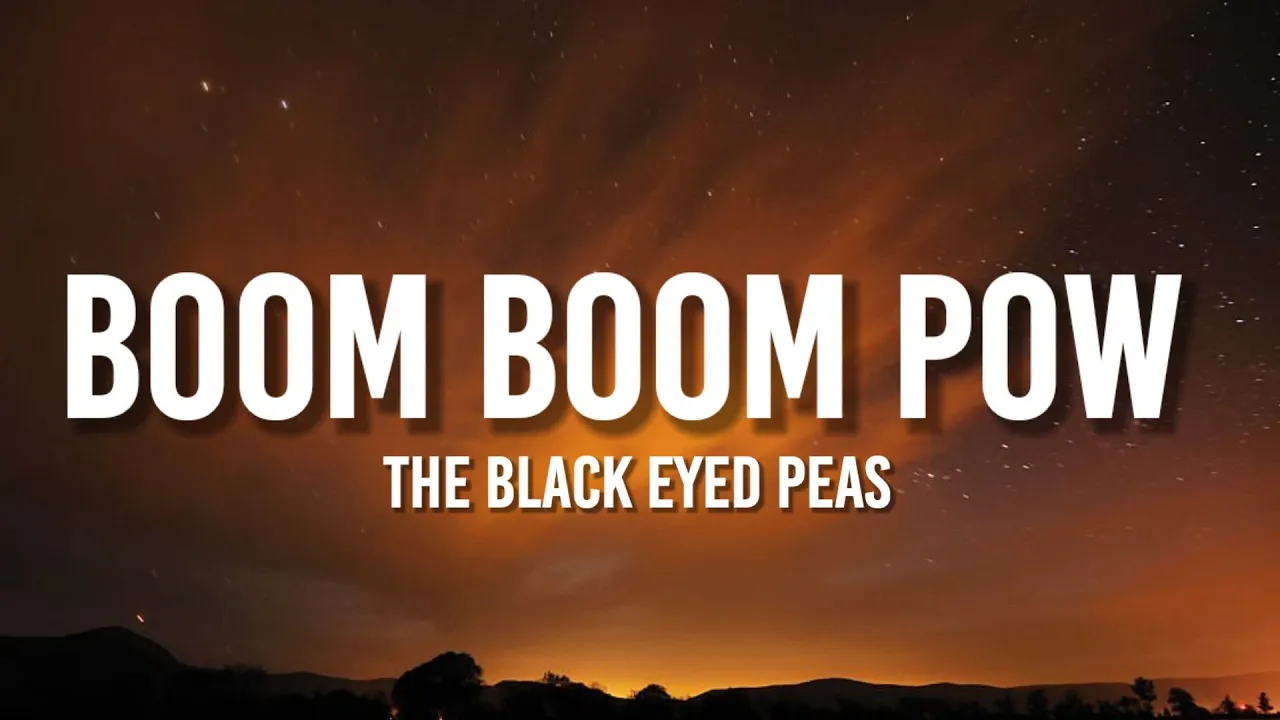 The Black Eyed Peas - Boom Boom Pow (Lyrics) "Here we go, here we go, satellite radio" [TikTok Song]