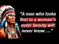 100 Native American Proverbs that Will Change Your Life Learn from the Wisdom of the Elders