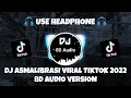 Download Lagu DJ ASMALIBRASI REMIX VIRAL TIKTOK TERBARU 2022 (Ali XD Remix) 8D Audio Version