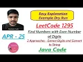 Find Numbers with Even Number of Digits LeetCode 1295 2 Approaches Java Code Developer Coder
