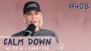 Episode 408 Is Having Kids Overrated Calm Down with Erin and Charissa