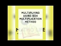 Multiplying using box multiplication method