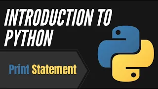 Episode 1 Print Statement Intro to Python