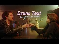 Download Lagu Henry Moodie - Drunk Text 🍻(lyrics/แปลไทย)