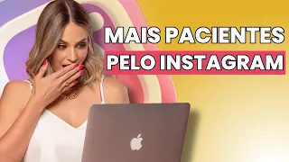 Marketing Odontológico - Como captar pacientes pelo Instagram
