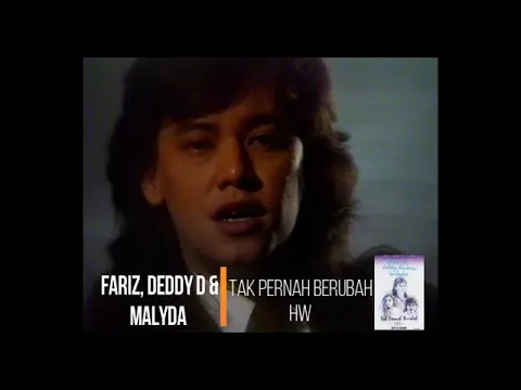 Download MP3 Fariz RM, Deddy Dhukun & Malyda - Tak Pernah Berubah (1989) (Selekta Pop)