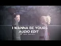 Download Lagu I wanna be yours - arctic monkeys 「edit audio」