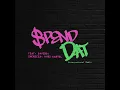 Spend Dat (International Remix)