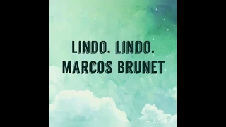 lindo lindo eres tu letra marcos brunet espa ol