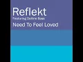 Need To Feel Loved (Radio Edit) (feat. Delline Bass) - Reflekt
