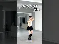 - IRIS OUT MIYA dance tutorial
