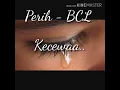 Lagu PERIH  - Bunga Citra Lestari + ( lirik )