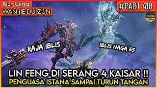 penguasa istana bintang turun demi menyelamatkan lin feng alur cerita donghua wjdz part 418 