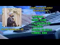 Lagu Kumpulan Sholawat Penyejuk Hati | Penenang Pikiran KH.MD UBAIDILLAH AB [Kang Ubay]