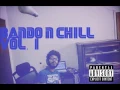 BANDO n CHILL VOL 1: PORNHUB, SLAPPING YOUR DICK ON A COUNTER, AND LSD = PUBLIC SEX