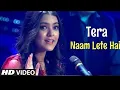 Download Lagu Baton Hi Baton Mein Hum Tera Naam Lete Hain Full Video | Tera Naam Lete Hain Song | Latest Song 2023