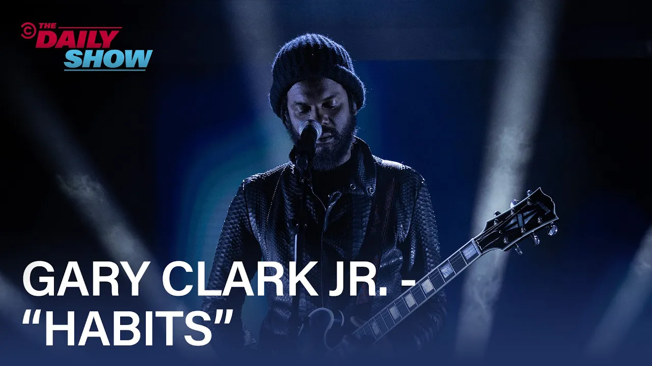 Gary Clark Jr. Performs "Habits"  | The Daily Show