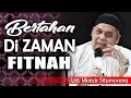 Download Lagu BERTAHAN DI ZAMAN FITNAH || Ust. Munzir Situmorang