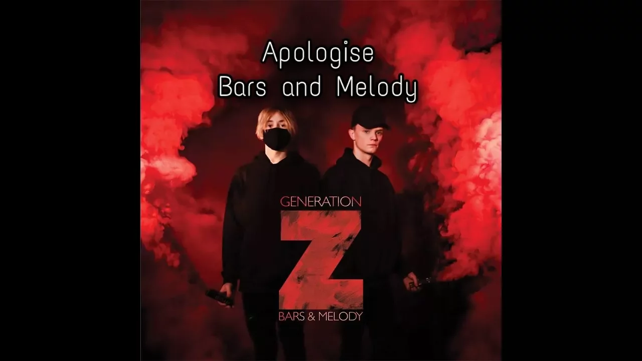 (Lyrics) Bars and Melody - Apologise