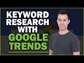 Keyword Research with Google Trends How to Guide