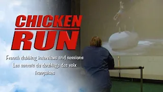 Doublage de la version française de Chicken Run (14/10/2000)