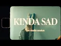 Download Lagu ROYA - Kinda Sad (Live Studio Session)