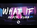 Download Lagu ARAYA - What If (Lyrics) ft. RUNN