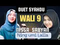 Download Lagu WALI SONGO DUET SYAHDU - NISSA SABYAN feat NING UMI LAILA