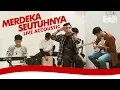 Lagu MERDEKA SEUTUHNYA (LIVE ACCOUSTIC) - HELLO HEY SUNDAY AT KEDAI KITA SURABAYA