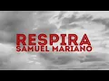 Respira | Samuel Mariano | VÍDEO COM LETRA
