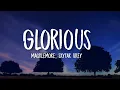 Download Lagu Macklemore - Glorious ft.Skylar Grey (Lyrics) \