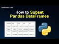 Python Tutorial for Bioinformatics - How to Subset Pandas Dataframes
