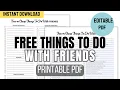 Free Things To Do with Friends Printable PDF