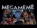 Megamind but only the Memes