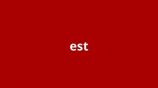what is the meaning of est
