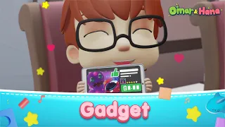 NEW EPISODE Gadget Islamic Series Songs For Kids Omar Hana English 